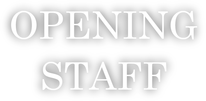 OPENING STAFF